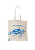 "SUPPORT YOUR LOCAL RECORD DEALER" Tote Bag