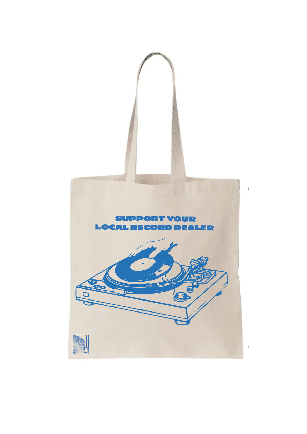 "SUPPORT YOUR LOCAL RECORD DEALER" Tote Bag